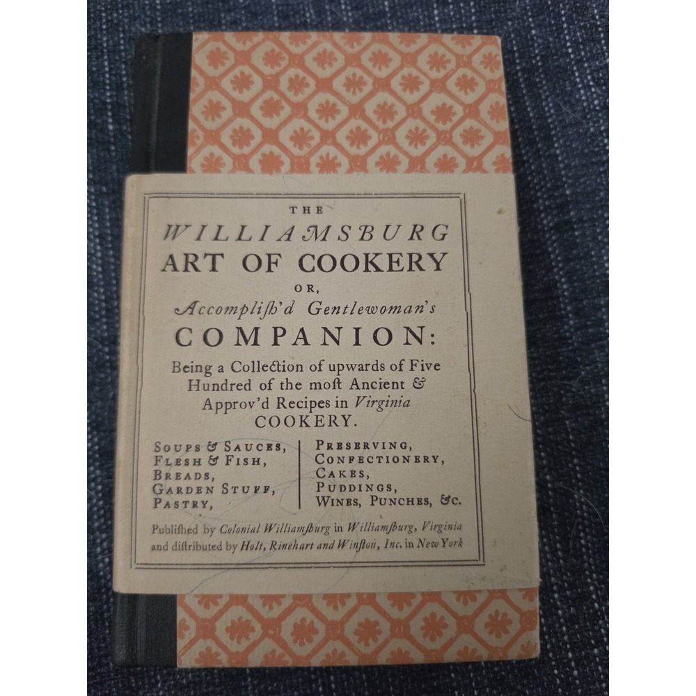 The Williamsburg Art of Cookery Facsimile Edition; 1938 10th Printing VERY GOOD
